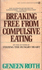 Breaking Free From Compulsive Eating