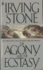 The Agony and the Ecstasy: a Biographical Novel of Michelangelo