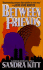 Between Friends