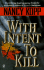 With Intent to Kill