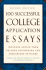 100 Successful College Application Essays (Second Edition)
