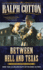 Between Hell and Texas (a Gunman's Reputation Novel)