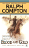 Blood and Gold: a Ralph Compton Novel