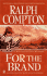 For the Brand: a Ralph Compton Novel