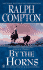 By the Horns (Ralph Compton Western Series)