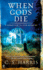 When Gods Die: a Sebastian St. Cyr Mystery