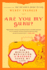 Are You My Guru? : How Medicine, Meditation & Madonna Saved My Life
