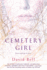 Cemetery Girl the Works