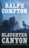 Ralph Compton Slaughter Canyon (a Ralph Compton Western)