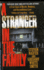 A Stranger in the Family: a True Story of Murder, Madness, and Unconditional Love