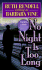 No Night is Too Long