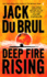 Deep Fire Rising (Philip Mercer)