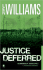 Justice Deferred