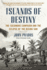 Islands of Destiny: the Solomons Campaign and the Eclipse of the Rising Sun