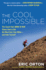 The Cool Impossible: the Coach From Born to Run Shows How to Get the Most From Your Miles-and From Yourself