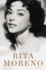 Rita Moreno: a Memoir