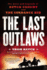 The Last Outlaws: the Lives and Legends of Butch Cassidy and the Sundance Kid