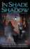 In Shade and Shadow: a Novel of the Noble Dead