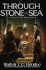 Through Stone and Sea: a Novel of the Noble Dead