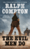 Ralph Compton the Evil Men Do (a Ralph Compton Western)