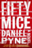 Fifty Mice: a Novel