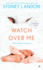 Watch Over Me (a Danvers Novel)