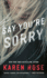 Say You'Re Sorry (Sacramento Series, the)