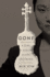 Gone: a Girl, a Violin, a Life Unstrung