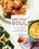 Sweet Potato Soul: 100 Easy Vegan Recipes for the Southern Flavors of Smoke, Sugar, Spice, and Soul: a Cookbook