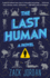 The Last Human: a