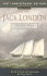 The Sea-Wolf and Selected Stories: 100th Anniversary Edition