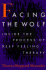 Facing the Wolf: Inside the Process of Deep Feeling Therapy