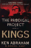 The Prodigal Project Book 4: Kings