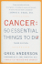 Cancer: 50 Essential Things to Do