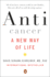 Anticancer: a New Way of Life