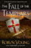 The Fall of the Templars: a Novel (Brethren Trilogy)