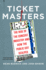 Ticket Masters: the Rise of the Concert Industry and How the Public Got Scalped