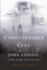 The Ungovernable City: John Lindsay and His Struggle to Save New York