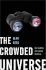 Crowded Universe