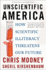 Unscientific America: How Scientific Illiteracy Threatens Our Future