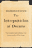 The Interpretation of Dreams: the Complete and Definitive Text