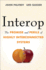 Interop: the Promise and Perils of Highly Interconnected Systems