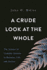 A Crude Look at the Whole: the Science of Complex Systems in Business, Life, and Society