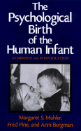 The Psychological Birth of the Human Infant: Symbiosis and Individuation