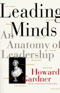 Leading Minds: an Anatomy of Leadership