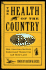 The Health of the Country How American Settlers Understood Themselves and Their Land