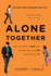 Alone Together: Why We Expect More from Technology and Less from Each Other (Third Edition)