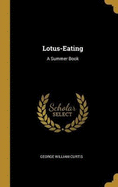 Lotus-Eating: a Summer Book