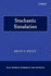 Stochastic Simulation (Wiley Series in Probability and Statistics)