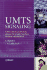 Umts Signaling: Umts Interfaces, Protocols, Message Flows and Procedures Analyzed and Explained